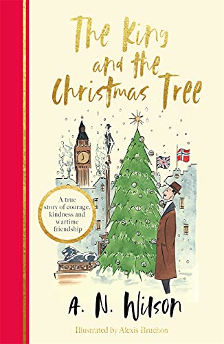 The King and the Christmas Tree: A heartwarming story and beautiful festive gift for young and old alike von BONNIER